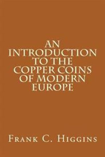 An Introduction to the Copper Coins of Modern Europe