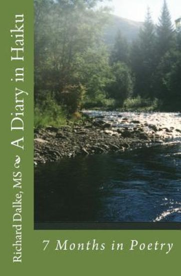 A Diary in Haiku: 7 Months in Poetry
