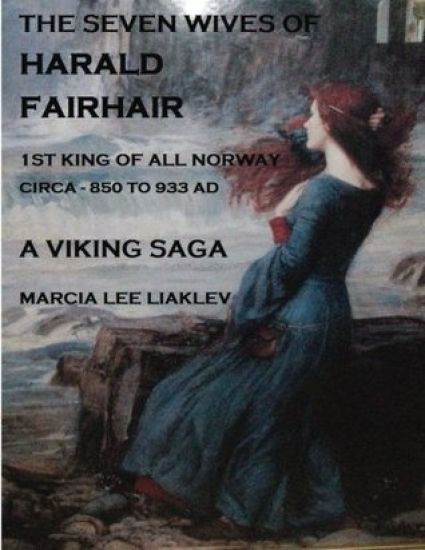 The Seven Wives of Harald Fairhair: 1st King of All Norway - A Viking Saga