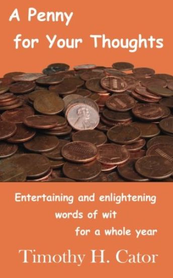 A Penny For Your Thoughts: Entertaining and enlightening words of wit for a whole year