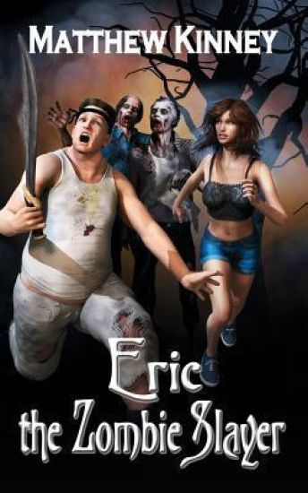Eric the Zombie Slayer