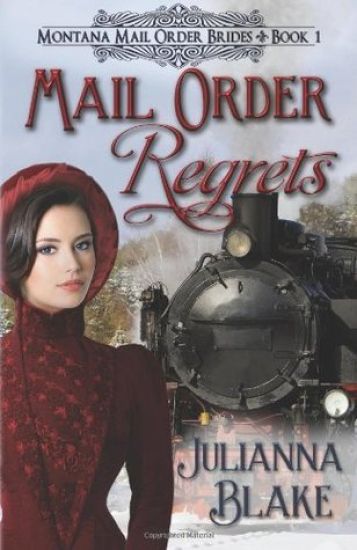 Mail Order Regrets: Montana Mail Order Brides Book 1