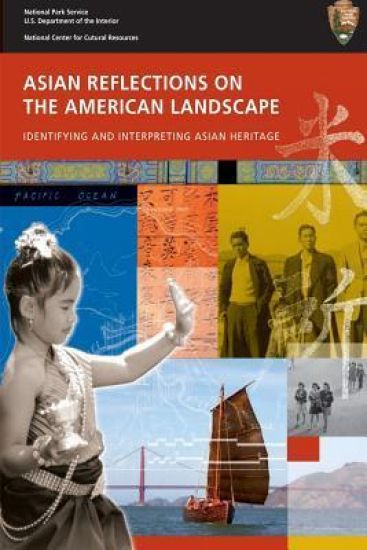Asian Reflections on The American Landscape: Identifying and Interpreting Asian Heritage