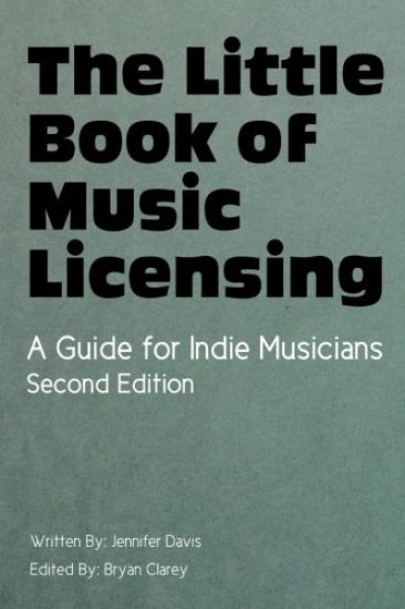 The Little Book of Music Licensing 2nd Edition