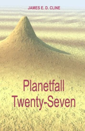 Planetfall Twenty-Seven