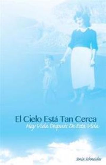 El Cielo Esta Tan Cerca