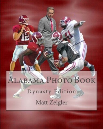 Alabama Photo Book: Dynasty Edition