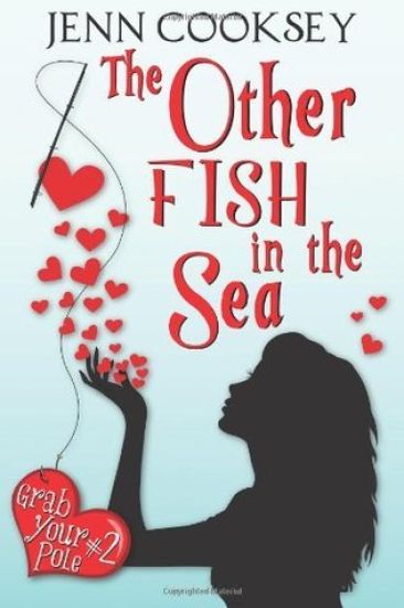 The Other Fish in the Sea (Grab Your Pole, #2)