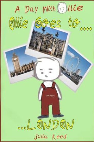 Ollie Goes To London: A Day With Ollie