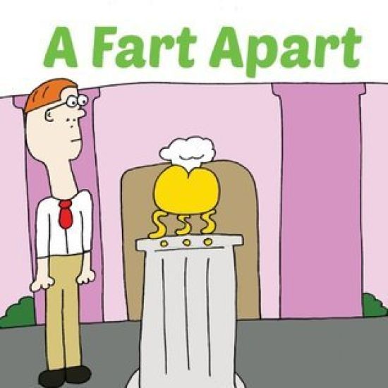 A Fart Apart