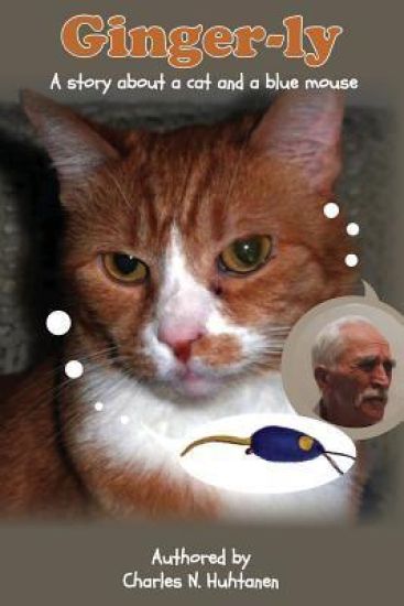 Ginger-ly: A story about a cat and a blue mouse