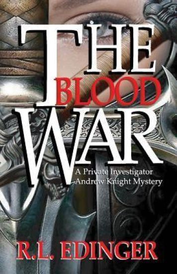 The Blood War: The Mystery Adventures of Private Investigator Andrew Knight