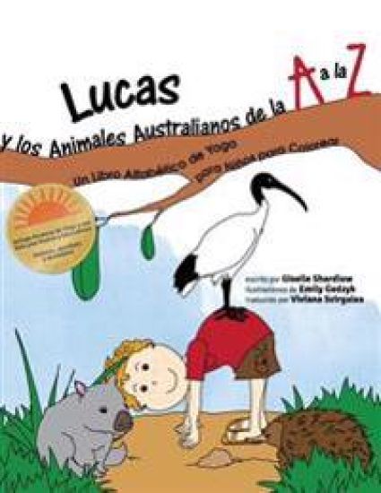 Lucas y los Animales Australianos de la A a la Z: Un Libro Alfabético de Yoga para Niños para Colorear