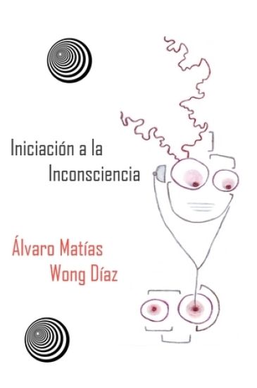 Iniciación a la Inconsciencia: Poemas del Fantasma Iluso, Textos de la Caballada y Rabia se escribe en Mayúscula