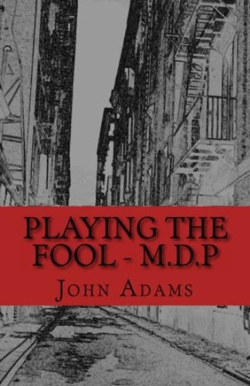 Playing the Fool - M.D.P