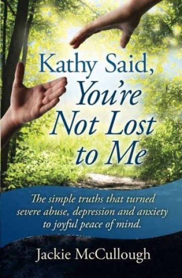 Kathy Said, You're Not Lost to Me