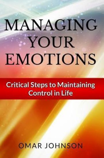 Managing Your Emotions