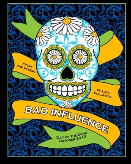 Bad Influence October 2013: Day of the Dead