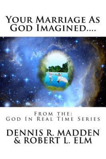 Your Marriage As God Imagined...