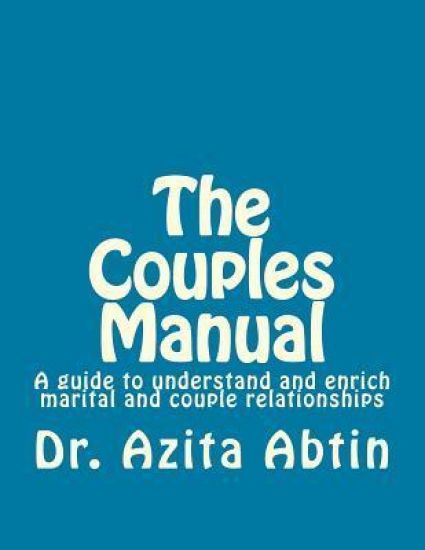 The Couples Manual: A guide to understand and enrich marital and couple relationships