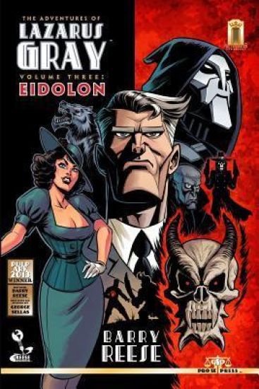 The Adventures of Lazarus Gray Volume 3: Eidolon