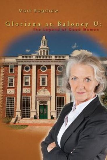 Gloriana at Baloney U: The Legend of Good Women