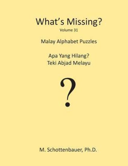 What's Missing?: Malay Alphabet Puzzles