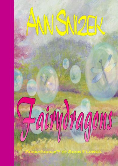 FairyDragons: Shortbooks by Snow Flower