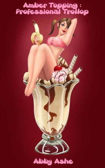 Amber Topping: Professional Trollop