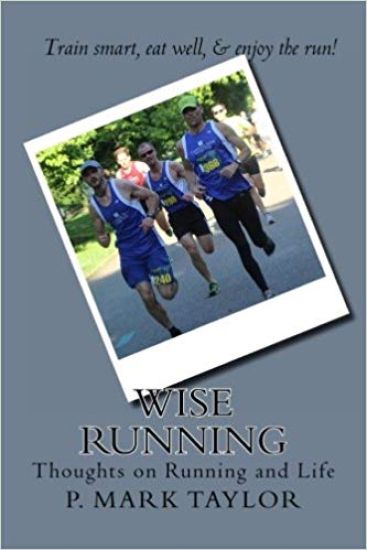 Wise Running: Thoughts on Running and Life