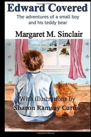 Edward Covered: The adventures of a small boy and his teddy bear