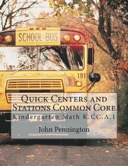 Quick Centers and Stations Common Core: Kindergarten K.CC.A.1