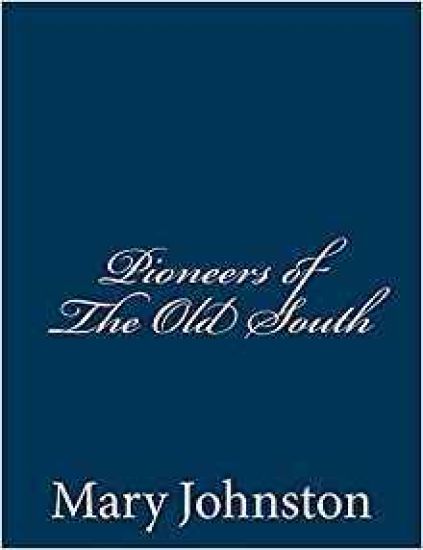 Pioneers of The Old South