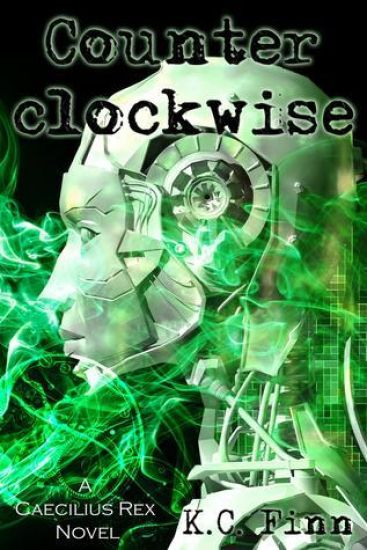 Counterclockwise: A Caecilius Rex Novel