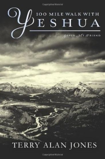 100 Mile Walk with YESHUA: Jesus, My Friend