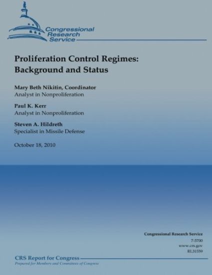Proliferation Control Regimes: Background and Status