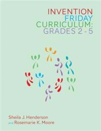 Invention Friday Curriculum: Grades 2-5