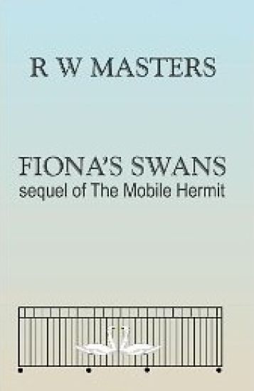 Fiona's Swans: sequel of The Mobile Hermit