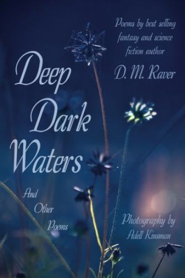 Deep Dark Waters: And Other Poems: Black and White Version