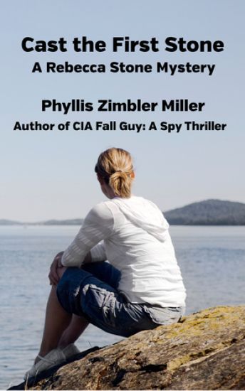 Cast the First Stone: A Rebecca Stone Mystery