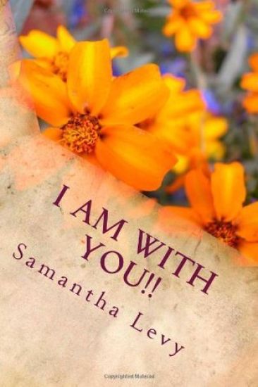 I Am With You!!: Finding Your Way into the Secret Place of the Most High