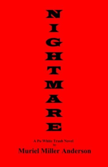 Nightmare: A Po White Trash Novel