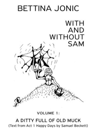 With and Without Sam: Volume 1: A Ditty Full of Old Muck