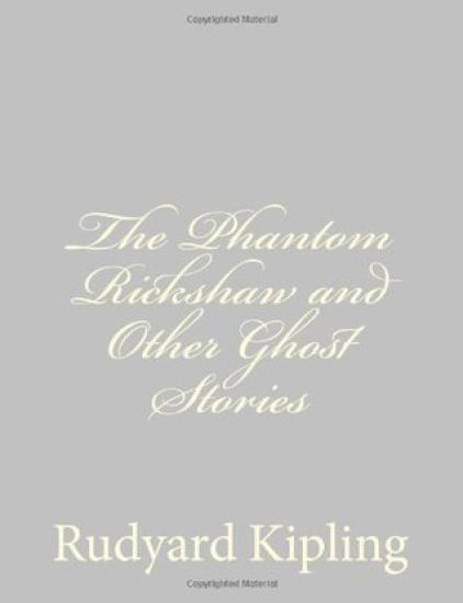 The Phantom Rickshaw and Other Ghost Stories