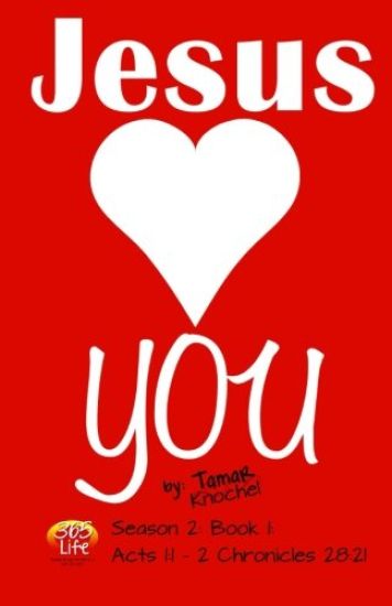 Jesus Loves You: Acts 1:1-2 Chronicles 28:21