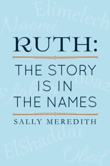 Ruth: The Story is in the Names