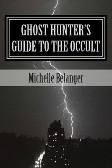 Ghost Hunter's Guide to the Occult