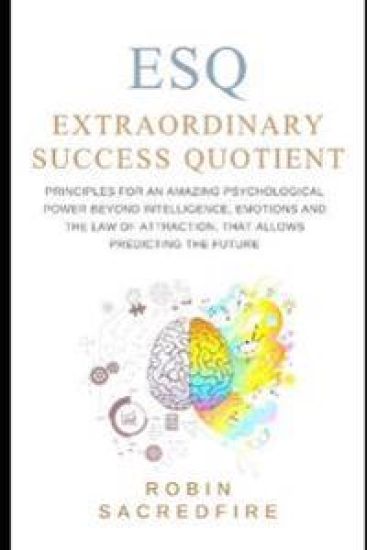 ESQ - Extraordinary Success Quotient(TM)