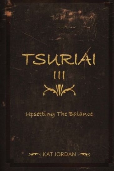 Tsuriai III: Upsetting The Balance