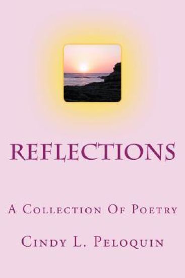 Reflections: A Collection Of Poetry